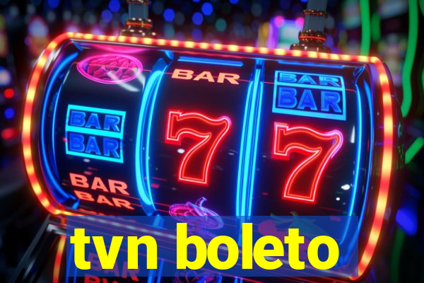 tvn boleto